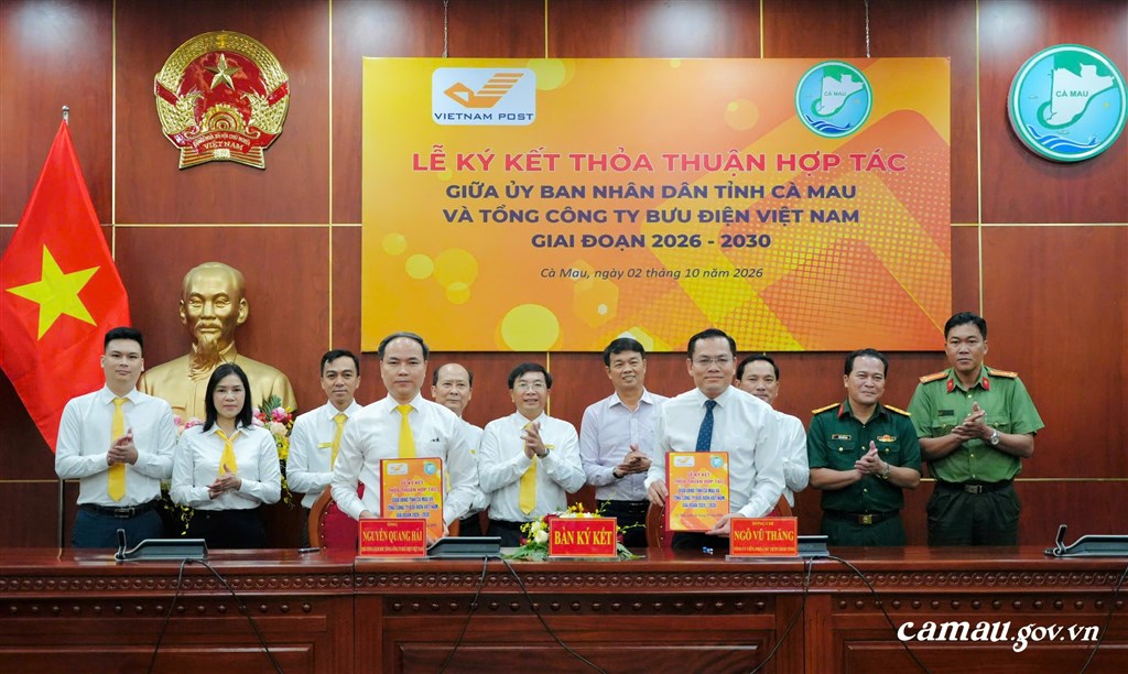 Cà Mau ký kết thỏa thuận hợp tác với Tổng Công ty Bưu điện Việt Nam giai đoạn 2026 - 2030